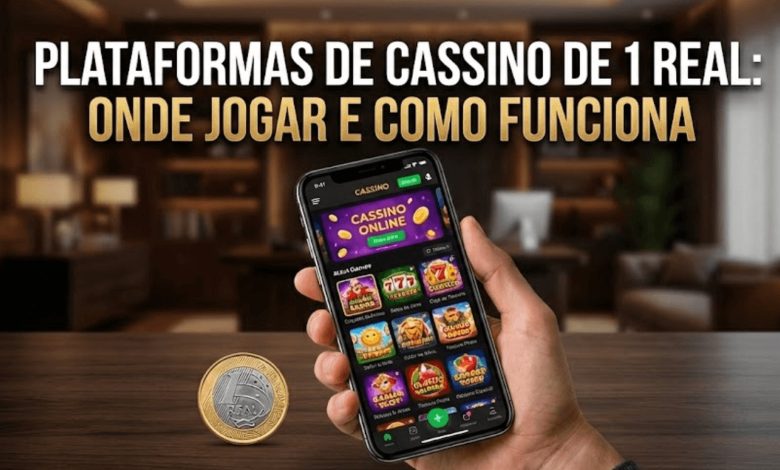 Plataformas de cassino de 1 real: onde jogar e como funciona